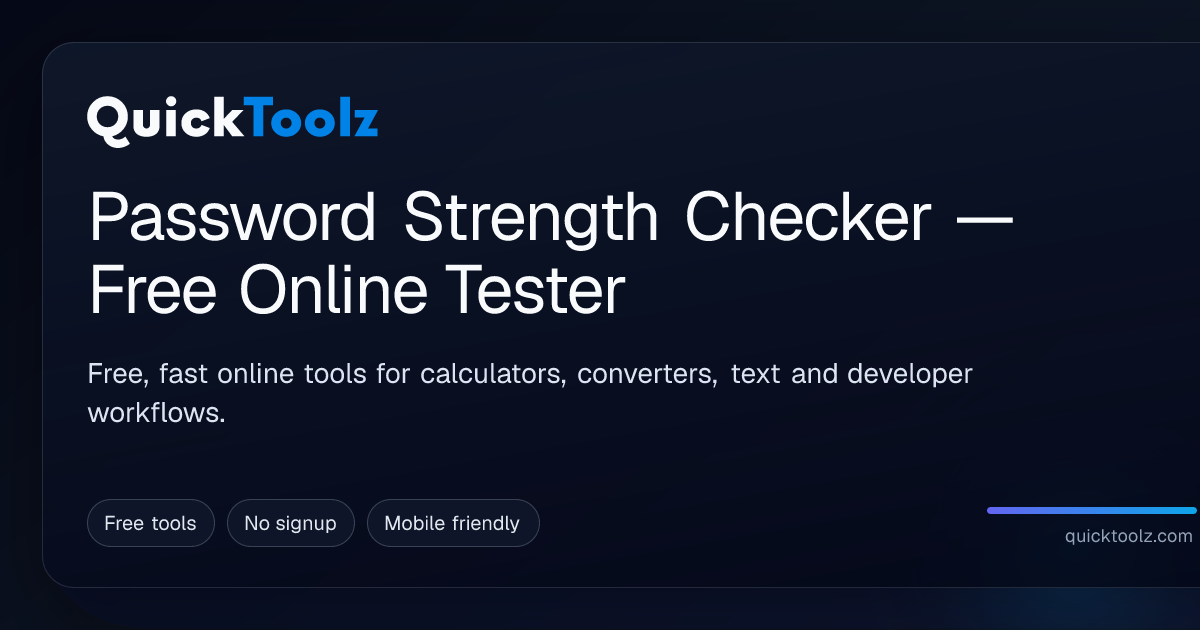 Password Strength Checker — Free Online Tester | QuickToolz
